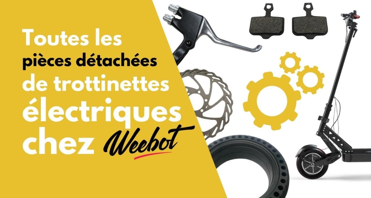 Acheter vos pièces détachées trottinette électrique chez Weebot - Weebot