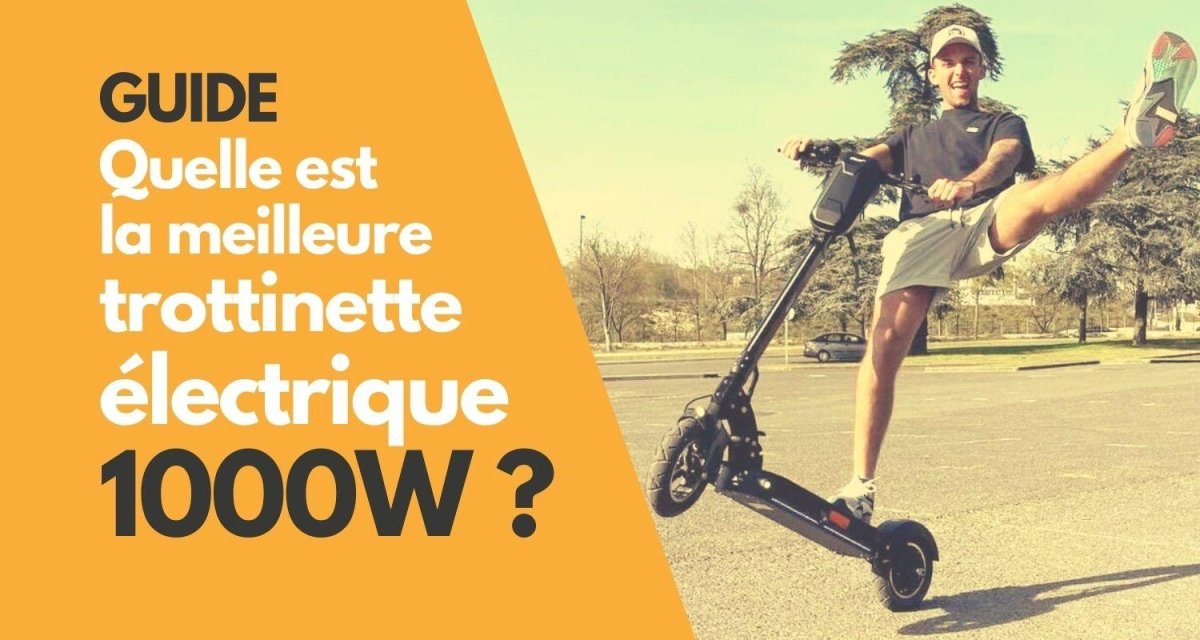 Quelle est la Meilleure Trottinette Électrique 1000W ? - Weebot