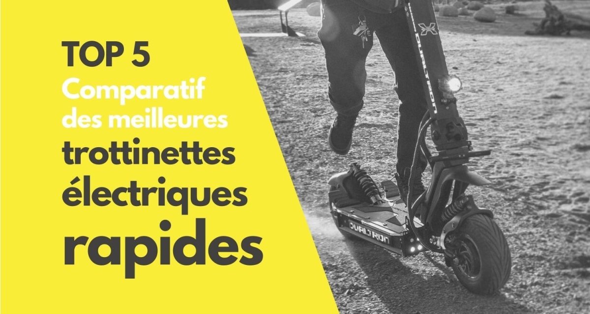 Top 5 : Quelle est la Meilleure Trottinette Électrique Rapide ? - Weebot