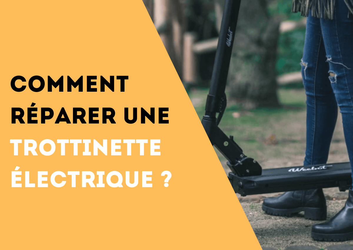 Comment réparer une trottinette électrique ? - Weebot