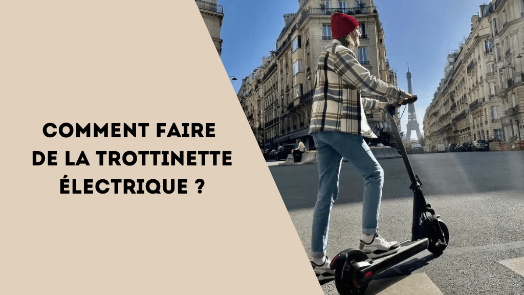 Comment faire de la trottinette électrique ? - Weebot