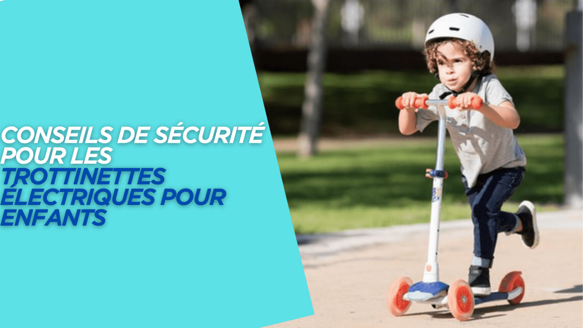 Conseils de sécurité pour les trottinettes électriques pour enfants - Weebot