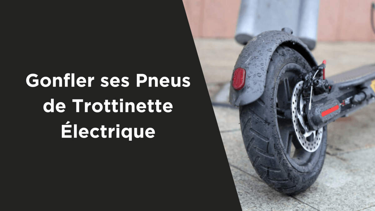 Comment Gonfler les Pneus de sa Trottinette Électrique ? - Weebot