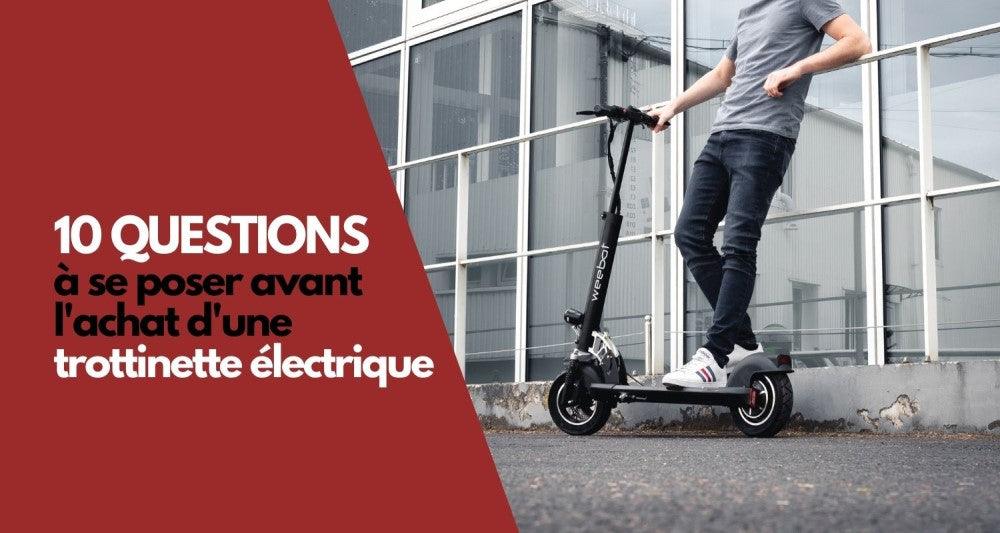 Comment choisir une trottinette électrique ? Les 10 questions à se poser avant l'achat - Weebot