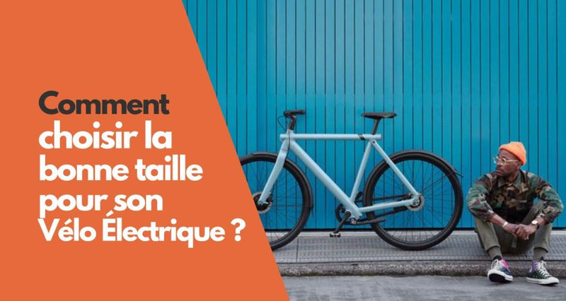 Comment choisir la taille d'un vélo électrique ? - Weebot