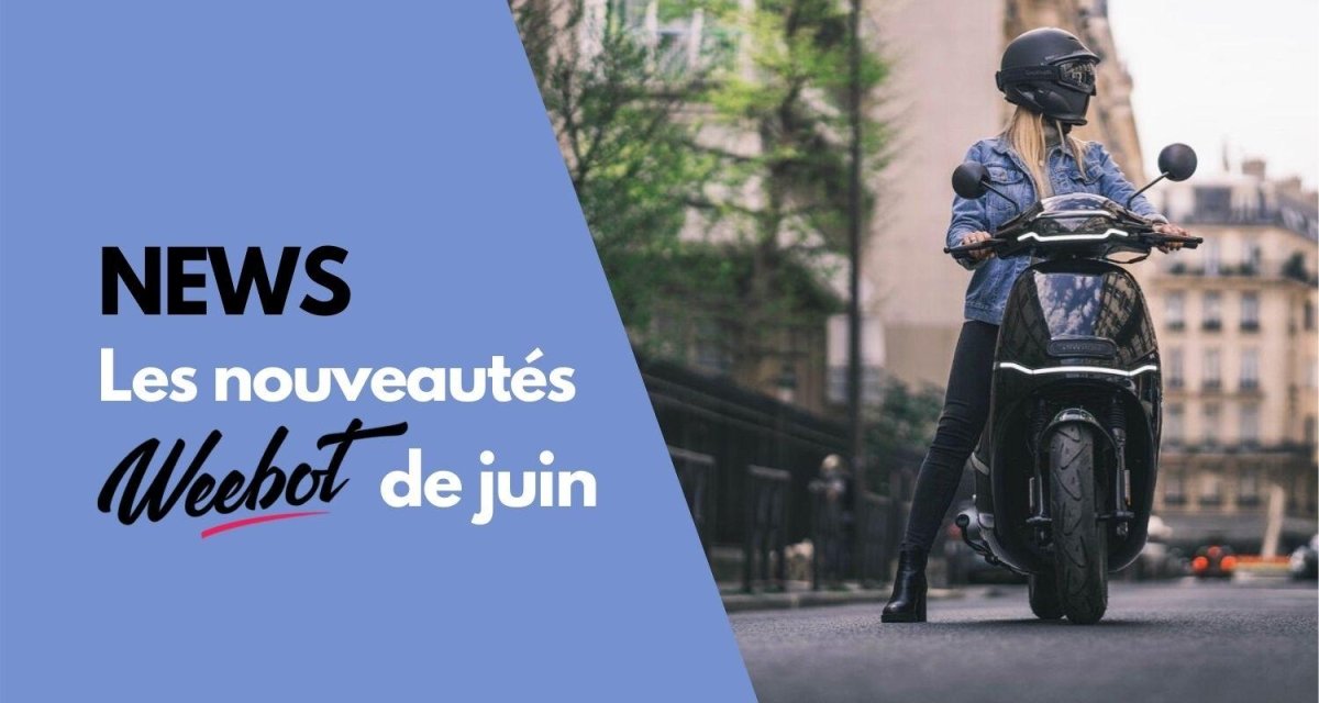 Les nouveautés Weebot du mois de Juin - Weebot