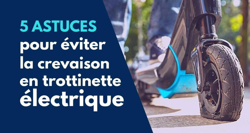 5 astuces pour ne plus crever en trottinette électrique - Weebot