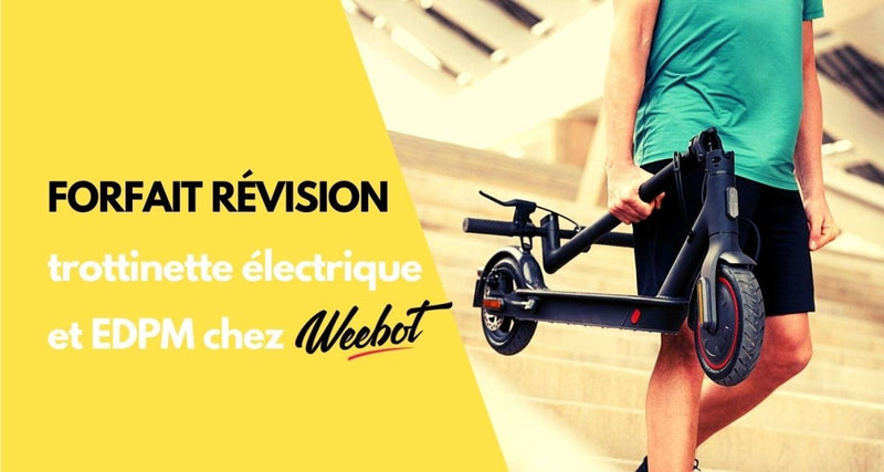 Weebot : Forfait Révision Trottinette Électrique et EDPM - Weebot