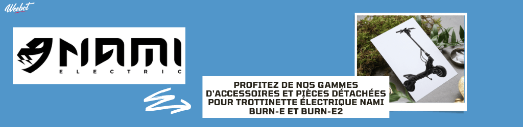 Accessoires et Pièces Détachées pour votre Nami Burn-E et Burn-E2 - Weebot